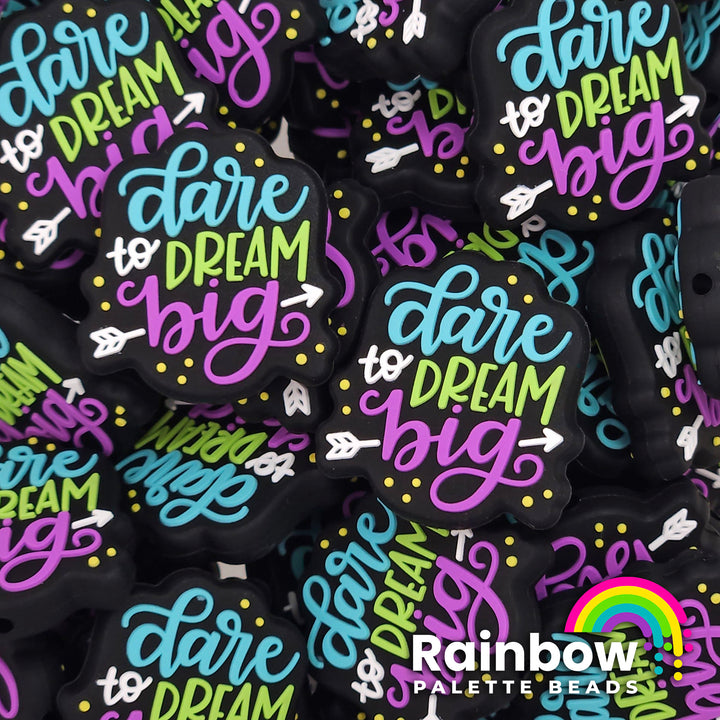 Dare to Dream Big Exclusive Silicone Focal Bead